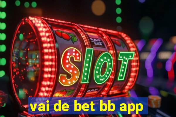 vai de bet bb app